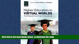 Pre Order Higher Education in Virtual Worlds: Teaching and Learning in Second Life (International