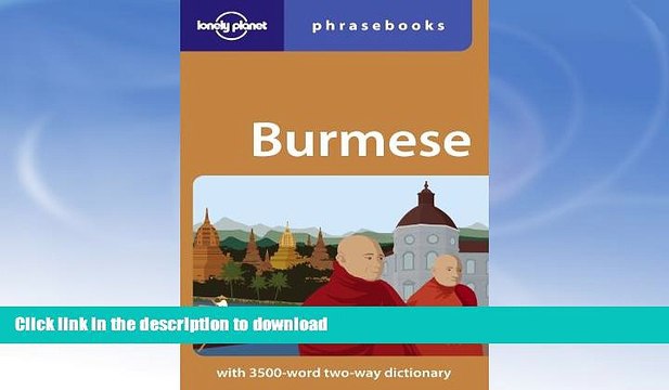 EBOOK ONLINE Lonely Planet Burmese Phrasebook (Lonely Planet Phrasebook: Burmese) BOOK ONLINE