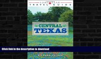 FAVORITE BOOK  Lone Star Travel Guide to Central Texas (Lone Star Guide to Texas)  PDF ONLINE