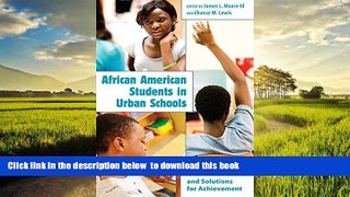 Audiobook African American Students in Urban Schools: Critical Issues and Solutions for