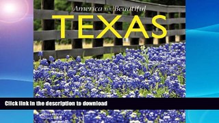READ BOOK  Texas (America the Beautiful) FULL ONLINE