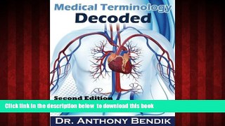 Audiobook Medical Terminology Decoded: Understanding The Language of Medicine Dr Anthony Bendik PDF