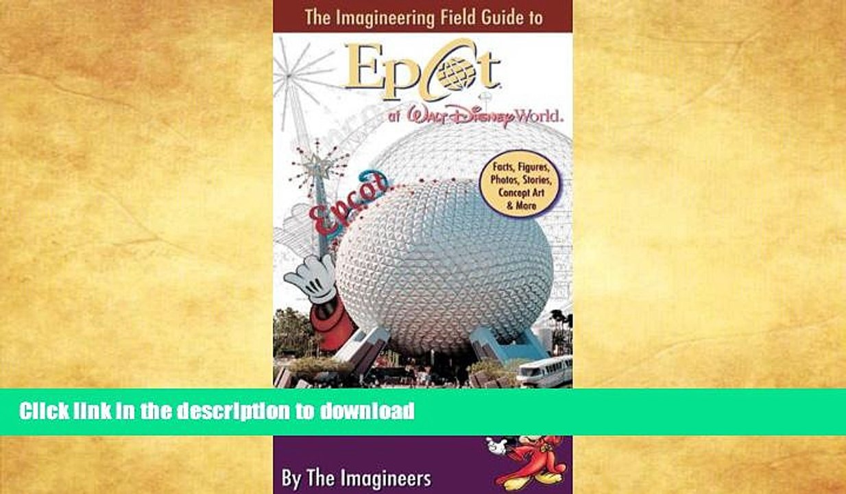 READ  The Imagineering Field Guide to Epcot at Walt Disney World (An Imagineering Field Guide)