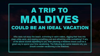Best Reasons Why Tourists Should Opt For Visiting Maldives