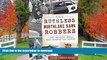 FAVORITE BOOK  The Ruthless Northlake Bank Robbers: A 1967 Shooting Spree that Stunned the Region