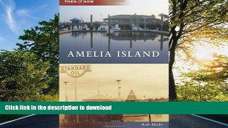 FAVORITE BOOK  Amelia Island (Then and Now) FULL ONLINE