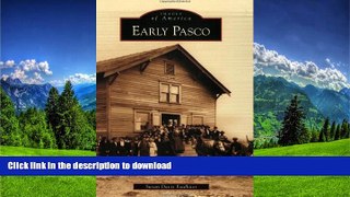 GET PDF  Early Pasco (Images of America)  GET PDF