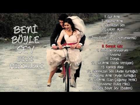 Beni Böyle Sev - Dizi Müzikleri - Boncuk Göz