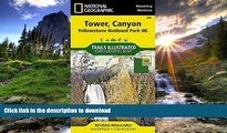 READ  Tower, Canyon: Yellowstone National Park NE (National Geographic Trails Illustrated Map)