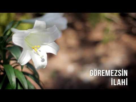 Müziksiz İlahiler - Göremezsin
