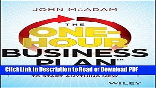 Read The One-Hour Business Plan: The Simple and Practical Way to Start Anything New Free Books