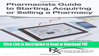 Read Pharmacists Guide to Starting, Acquiring or Selling a Pharmacy (Canadian Version) Free Books