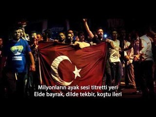 İşte 15 Temmuz Destanı!