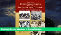 Pre Order Deculturalization and the Struggle for Equality: A Brief History of the Education of