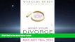 FAVORIT BOOK What Your Divorce Lawyer May Not Tell You: The 125 Questions Every Woman Should Ask