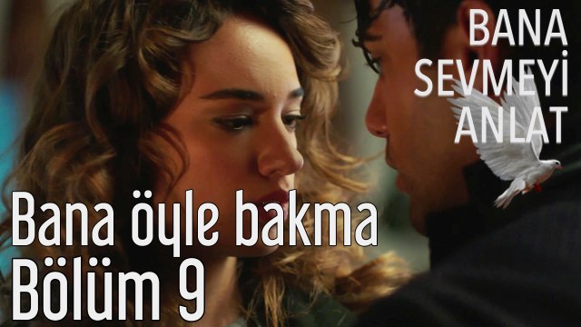 Bana Sevmeyi Anlat 9. Bölüm - Teoman - Bana Öyle Bakma