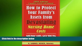 FAVORIT BOOK How to Protect Your Family s Assets from Devastating Nursing Home Costs: Medicaid