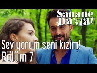 Şahane Damat 7. Bölüm - Seviyorum Seni Kızım!