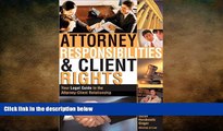 FAVORIT BOOK Attorney Responsibilities and Client Rights: Your Legal Guide to the Attorney-Client
