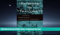 Pre Order Patriots or Traitors: A History of American Educated Chinese Students Stacey Bieler Full