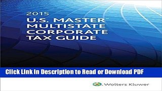 Read U.S. Master Multistate Corporate Tax Guide (2015) Free Books