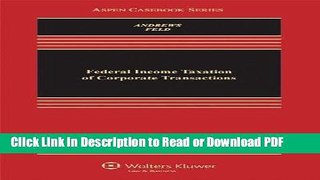 Read Federal Income Taxation of Corporate Transactions, Third Edition (Casebook Series) Free Books