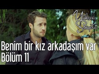 Yüksek Sosyete 11. Bölüm - Benim Bir Kız Arkadaşım Var