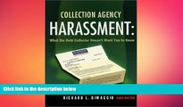 READ THE NEW BOOK Collection Agency Harassment: What the Debt Collector Doesn t Want You to Know