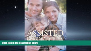 FAVORIT BOOK Assisted Reproduction: The Complete Guide to Having a Baby with the Help of a Third