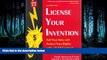 FAVORIT BOOK License Your Invention: Sell Your Idea and Protect Your Rights with a Solid Contract