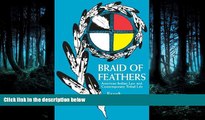 READ book Braid of Feathers: American Indian Law and Contemporary Tribal Life Frank Pommersheim