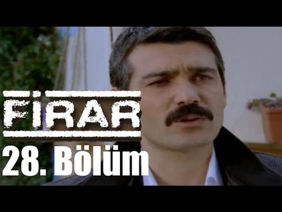 Firar 28. Bölüm