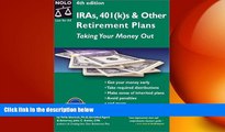 READ book Ira S, 401(K)s   Other Retirement Plans: Taking Your Money Out (Ira s, 401k s   Other
