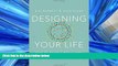 READ book Designing Your Life: How to Build a Well-Lived, Joyful Life BOOOK ONLINE