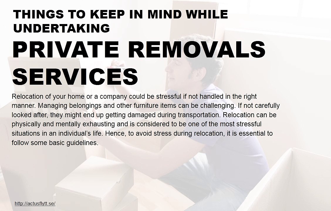 Things to keep in mind while undertaking private removal services