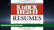 PDF [DOWNLOAD] Knock  em Dead Resumes: A Killer Resume Gets More Job Interviews! BOOOK ONLINE