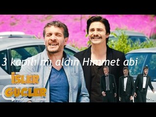 İşler Güçler - 3 Kapılı mı Aldın Himmet Abi?