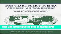 Read 2006 Trade Policy Agenda and 2005 Annual Report of the President of the United States on the
