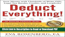 Read Deduct Everything!: Save Money with Hundreds of Legal Tax Breaks, Credits, Write-Offs, and