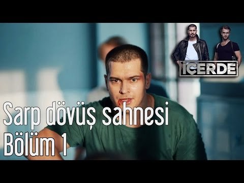 İçerde 1.Bölüm | Sarp Dövüş Sahnesi