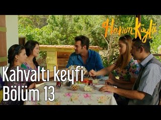 Hanım Köylü 13. Bölüm - Kahvaltı Keyfi