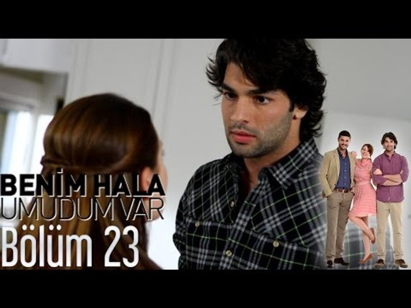 benim hala umudum var 23 bolum dailymotion video