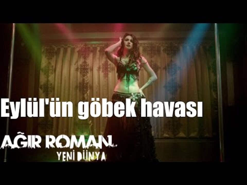 Ağır Roman Yeni Dünya - Eylül'ün Göbek Havası