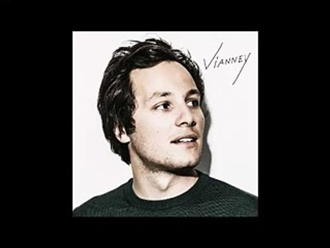 Vianney – Je m’en vais __ Vianney (2016)