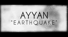 AYYAN ALI SONG EARTHQUAKE