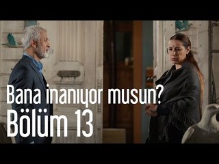 Göç Zamanı 13. Bölüm - Bana İnanıyor Musun?