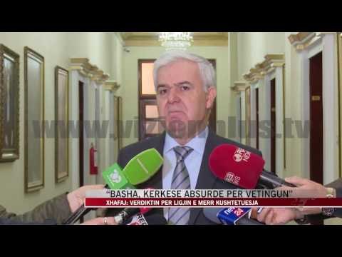 “Basha, kërkesë absurde për vetingun” - News, Lajme - Vizion Plus