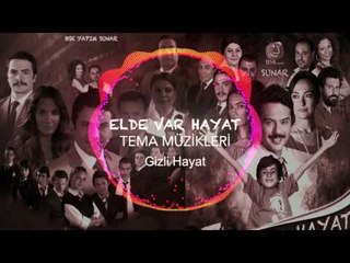 Elde Var Hayat - Tema Müzikleri - Gizli Hayat