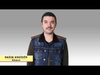 Bağış Angigün - Hangimiz Sevmedik