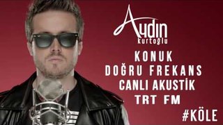 Aydın Kurtoğlu TRT FM 17 Haziran 2014 Program Kaydı